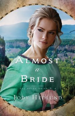 Almost a Bride(English, Paperback, Hedlund Jody)