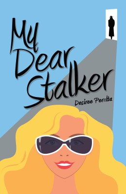 My Dear Stalker(Paperback, Desiree Peralta)