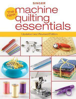 Singer New Machine Quilting Essentials(English, Electronic book text, Editors of Creative Publishing international)