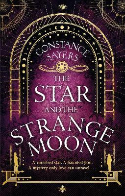The Star and the Strange Moon(English, Paperback, Sayers Constance)