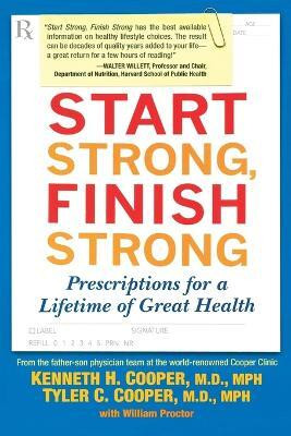 Start Strong, Finish Strong(English, Paperback, Cooper Kenneth)