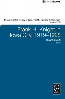 Frank H. Knight in Iowa City, 1919 - 1928(English, Hardcover, unknown)