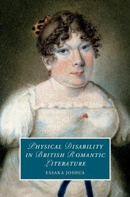 Physical Disability in British Romantic Literature(English, Paperback, Joshua Essaka)