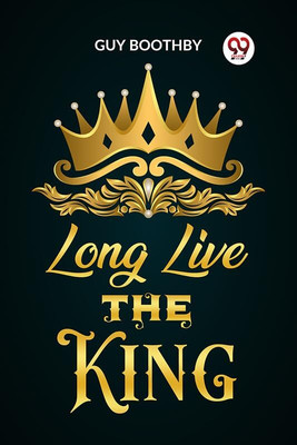 Long Live the King (Edition2023)(English, Paperback, Boothby Guy)