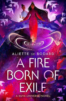 A Fire Born of Exile(English, Paperback, de Bodard Aliette)