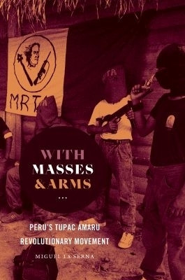 With Masses and Arms(English, Paperback, Serna Miguel La)