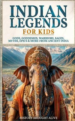 Indian Legends For Kids(English, Paperback, Alive History Brought)