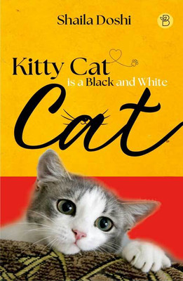 Kitty Cat is a Black and White Cat(English, Paperback, Doshi Shaila)
