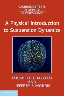 A Physical Introduction to Suspension Dynamics(English, Paperback, Guazzelli Elisabeth)