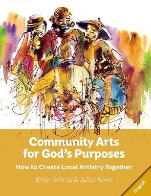 Community Arts for God's Purposes(English, Paperback, unknown)