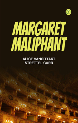 Margaret Maliphant(Paperback, Alice Vansittart Strettel Carr)