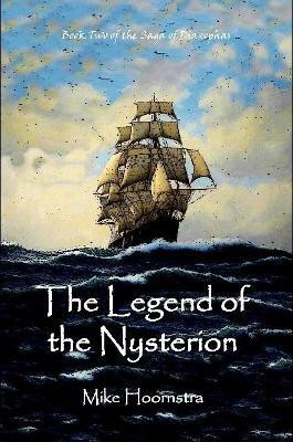 The Legend of the Nysterion(English, Paperback, Hoornstra Mike)