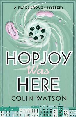 Hopjoy Was Here(English, Paperback, Watson Colin)