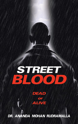 Street Blood(English, Paperback, Rudramalla Ananda Mohan Dr)