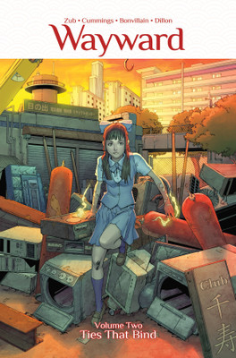 Wayward Volume 2: Ties That Bind(English, Paperback, Zub Jim)