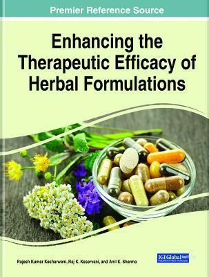 Enhancing the Therapeutic Efficacy of Herbal Formulations(English, Hardcover, unknown)