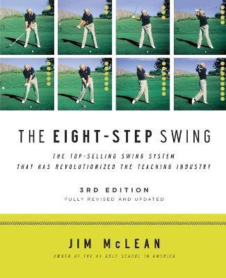 The Eight Step Swing: Third Edition(English, Paperback, McLean Jim)