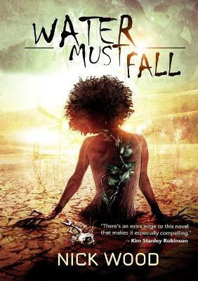 Water Must Fall(English, Paperback, Wood Nick)