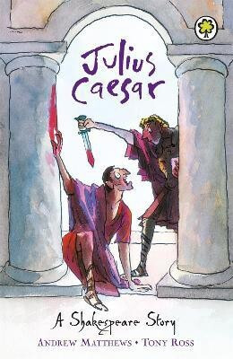A Shakespeare Story: Julius Caesar(English, Paperback, Matthews Andrew)