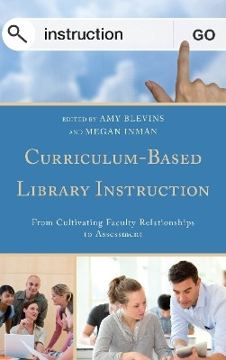 Curriculum-Based Library Instruction(English, Paperback, unknown)