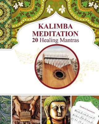 Kalimba Healing Mantras and Sacred Melodies(English, Paperback, Winter Helen)