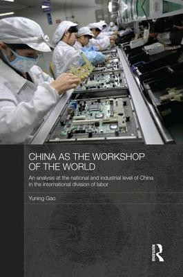 China as the Workshop of the World(English, Paperback, Gao Yuning)
