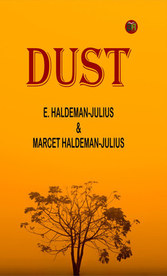 Dust(Paperback, E. Haldeman-Julius, Marcet Haldeman-Julius)