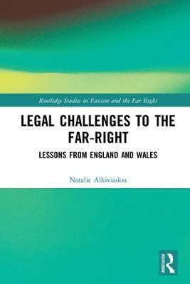 Legal Challenges to the Far-Right(English, Hardcover, Alkiviadou Natalie)