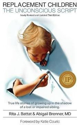 Replacement Children the Unconscious Script(English, Paperback, Battat Rita J)