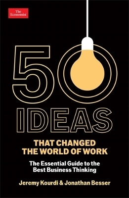 50 Ideas that Changed the World of Work(English, Paperback, Besser Jonathan)