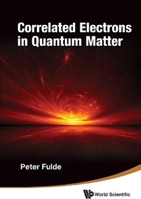 Correlated Electrons In Quantum Matter(English, Hardcover, Fulde Peter)