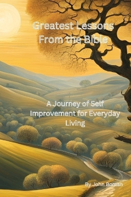 Greatest Lessons From The Bible(English, Paperback, Boman John)