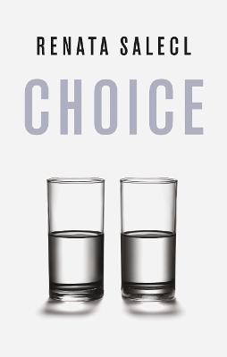 The Tyranny of Choice(English, Paperback, Salecl Renata)