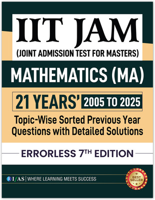 IIT JAM Mathematics  - PYQ Book 2026 | Previous Year Solved Papers (2005 to 2024) Topic Wise Sorted with Detailed Solutions | Best Seller Previous Year Question Paper Book for IIT JAM Mathematics (MA), CUET PG Mathematics, NBHM & MSc Mathematics Entrance Examinations in India | IFAS Publications(Pap
