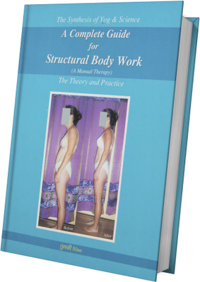 A Complete Guide For Structural Body Work(Paperback, Tulsi Nina)