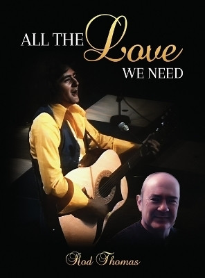 All the Love We Need(English, Hardcover, Thomas Rod)