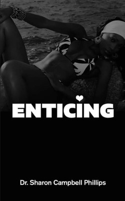 Enticing(English, Paperback, Campbell-Phillips Sharon Dr)