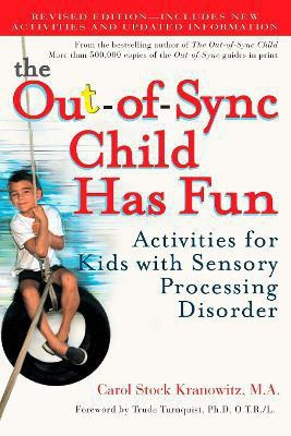 The Out-of-Sync Child Has Fun, Revised Edition(English, Paperback, Stock Kranowitz Carol)