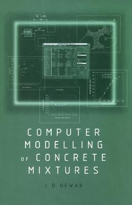 Computer Modelling of Concrete Mixtures(English, Hardcover, Dewar Joe)