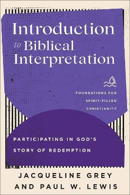 Introduction to Biblical Interpretation(English, Paperback, Grey Jacqueline)