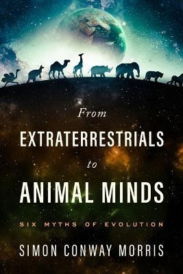 From Extraterrestrials to Animal Minds(English, Hardcover, Morris Simon Conway)