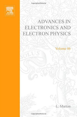 Advances in Electronics and Electron Physics: v. 46(English, Hardcover, unknown)