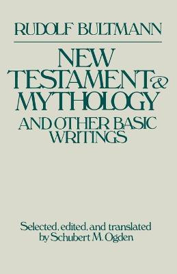 New Testament Mythology and Other Basic Writings(English, Paperback, Ogden Schubert M.)
