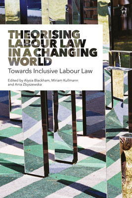 Theorising Labour Law in a Changing World(English, Paperback, unknown)