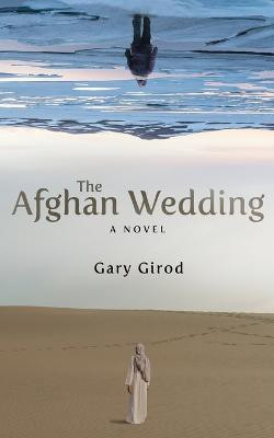 The Afghan Wedding(English, Paperback, Girod Gary)