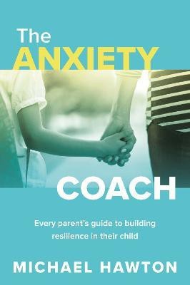 Anxiety Coach(English, Paperback, Hawton Michael)