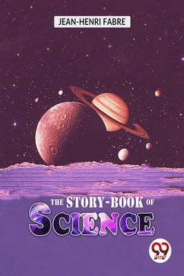 The Story-Book of Science(English, Paperback, Fabre Jean-Henri)