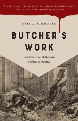 Butcher's Work(English, Paperback, Schechter Harold)