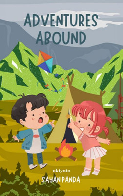 Adventures Abound(English, Hardcover, Panda Sayan)