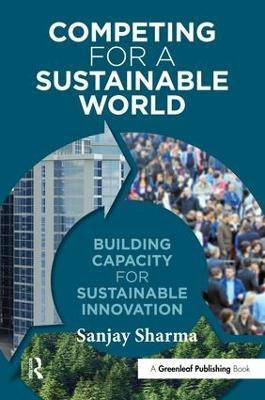Competing for a Sustainable World(English, Paperback, Sharma Sanjay)